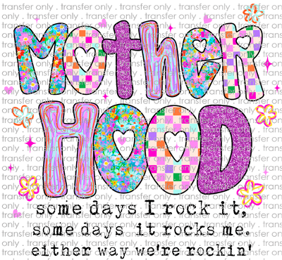 FAM 200 Motherhood Some Days Rock it